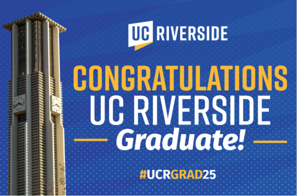 Congratulations UC Riverside Graduate 2025 blue background