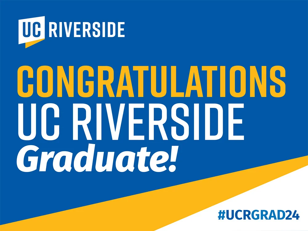 Congrats UCR Graduate 18x24
